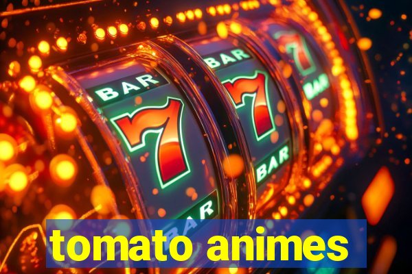 tomato animes