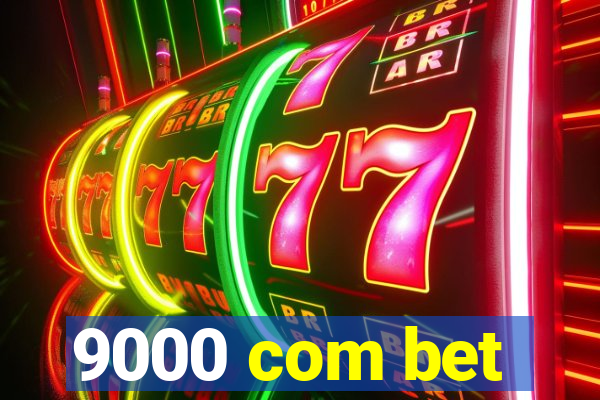 9000 com bet