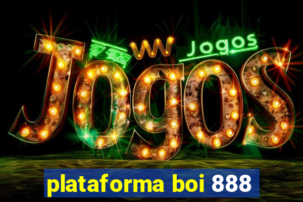 plataforma boi 888