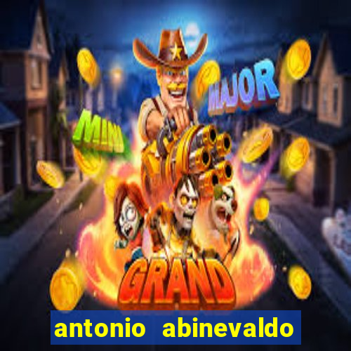 antonio abinevaldo dos santos tigre