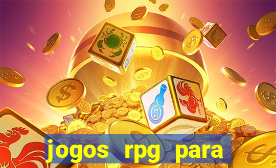 jogos rpg para ganhar dinheiro