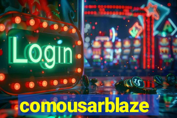 comousarblaze