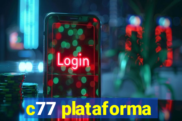 c77 plataforma