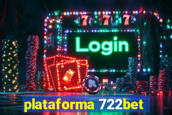 plataforma 722bet