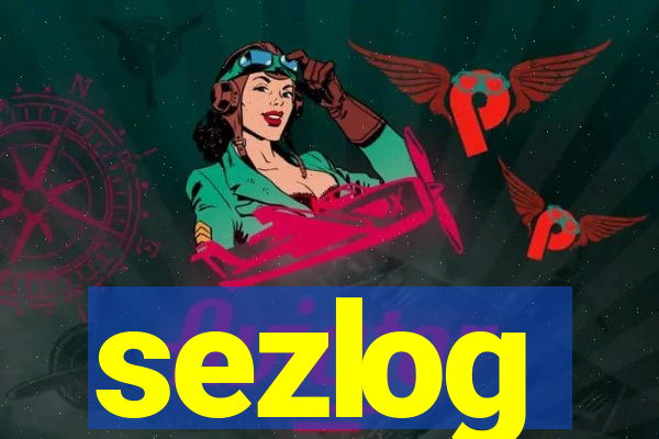 sezlog