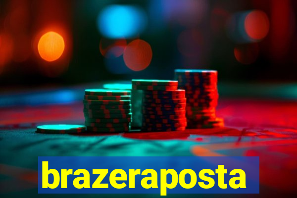 brazeraposta
