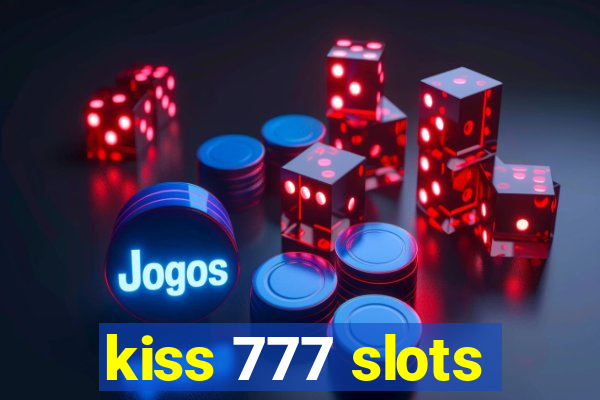 kiss 777 slots