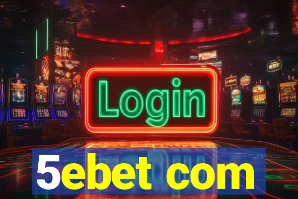 5ebet com