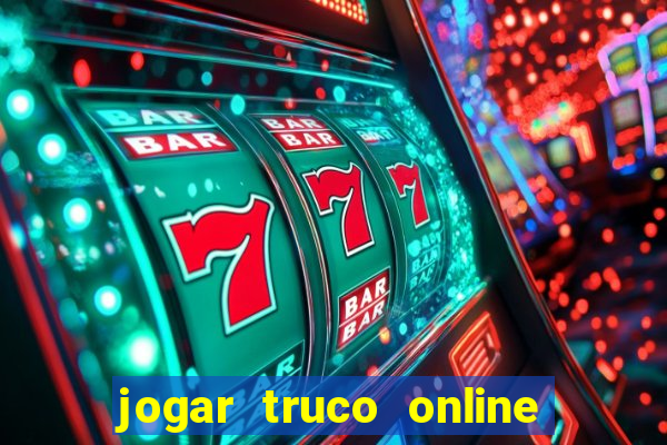 jogar truco online valendo dinheiro
