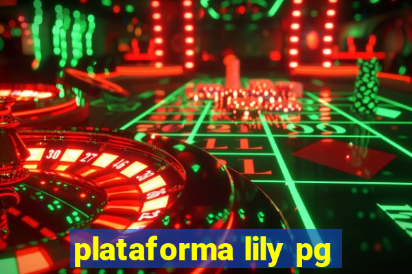 plataforma lily pg