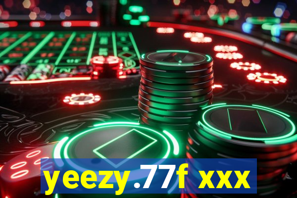 yeezy.77f xxx