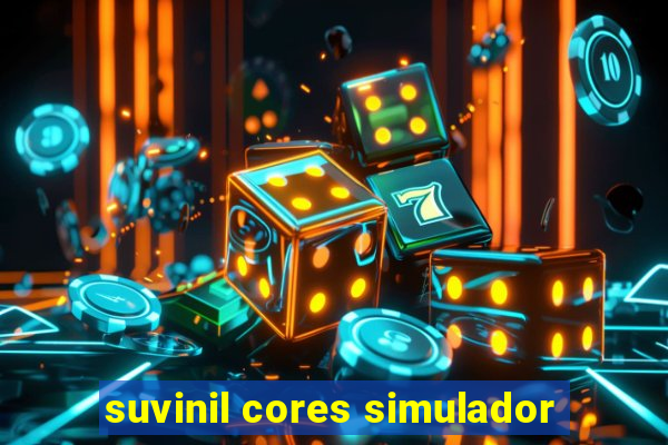 suvinil cores simulador