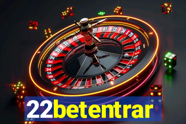 22betentrar