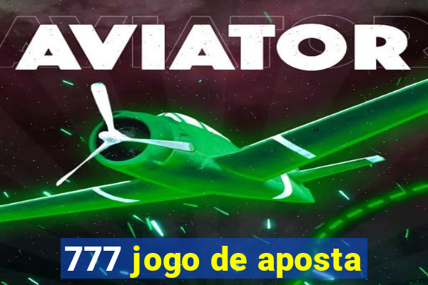 777 jogo de aposta