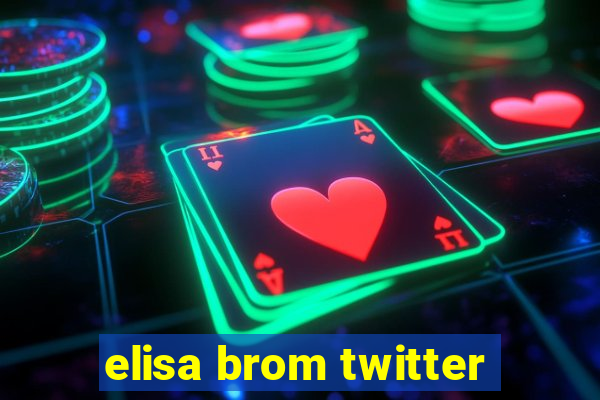 elisa brom twitter