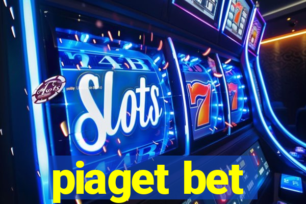 piaget bet