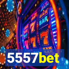 5557bet