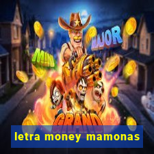 letra money mamonas