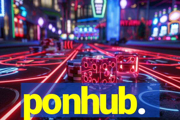 ponhub.