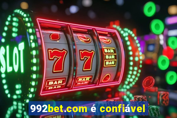 992bet.com é confiável