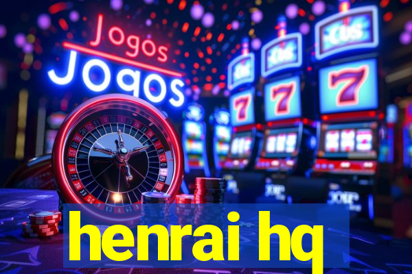 henrai hq