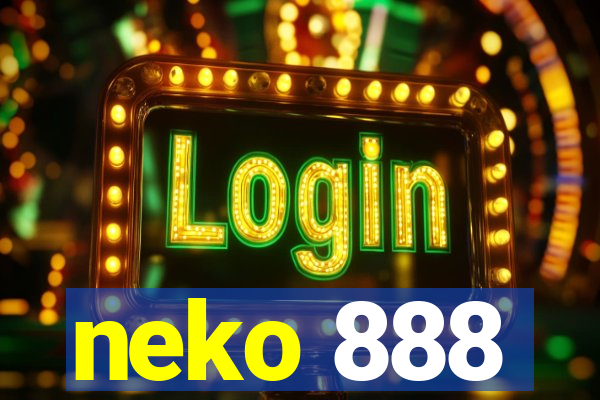 neko 888