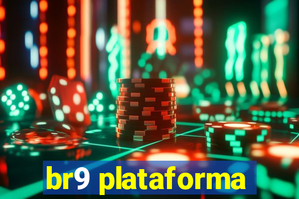 br9 plataforma