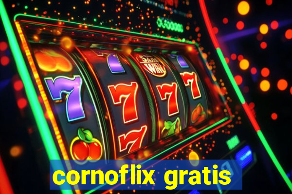 cornoflix gratis