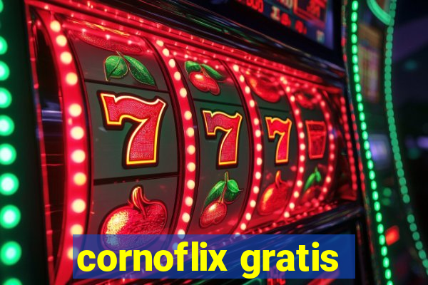 cornoflix gratis
