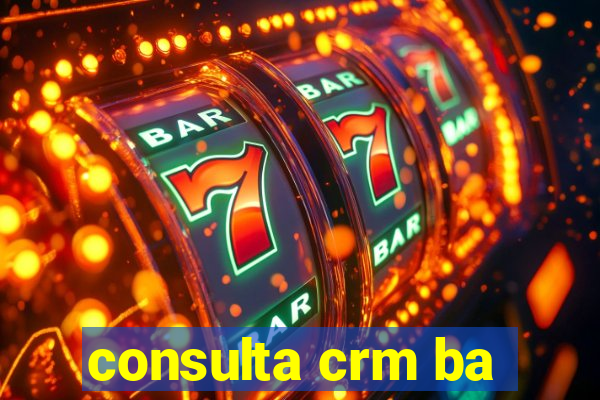 consulta crm ba