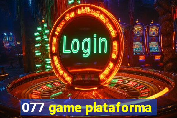 077 game plataforma
