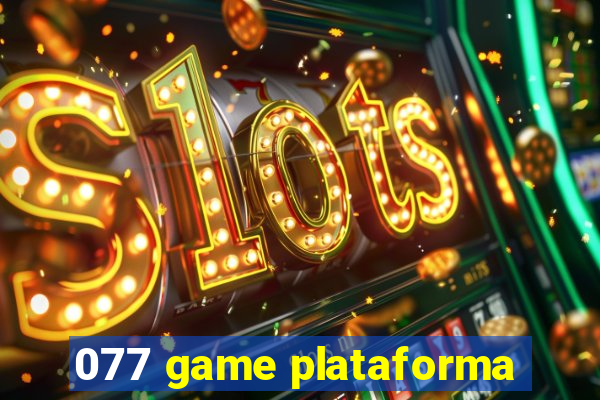 077 game plataforma