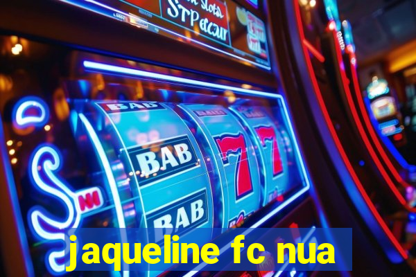 jaqueline fc nua