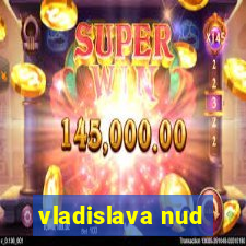 vladislava nud