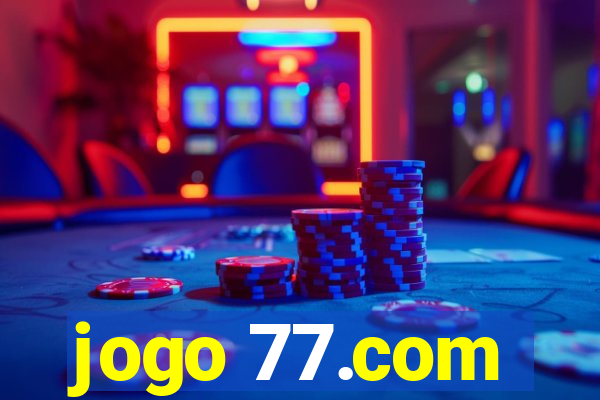 jogo 77.com