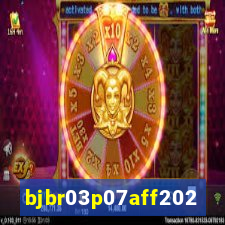 bjbr03p07aff2023.com
