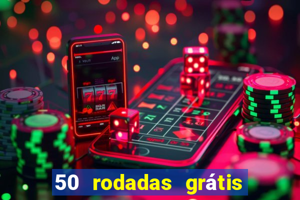 50 rodadas grátis sem depósito