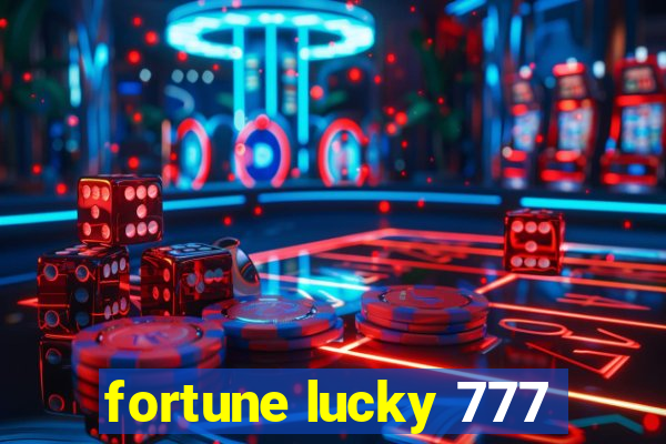 fortune lucky 777