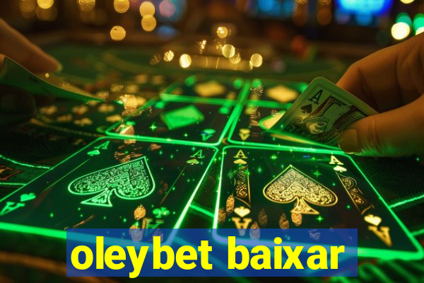 oleybet baixar