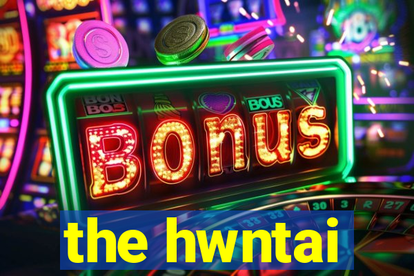 the hwntai