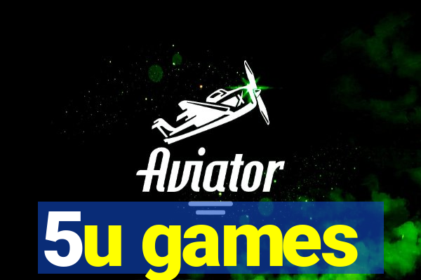 5u games