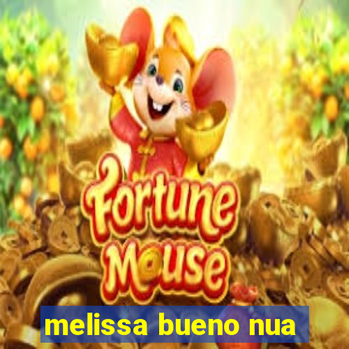 melissa bueno nua