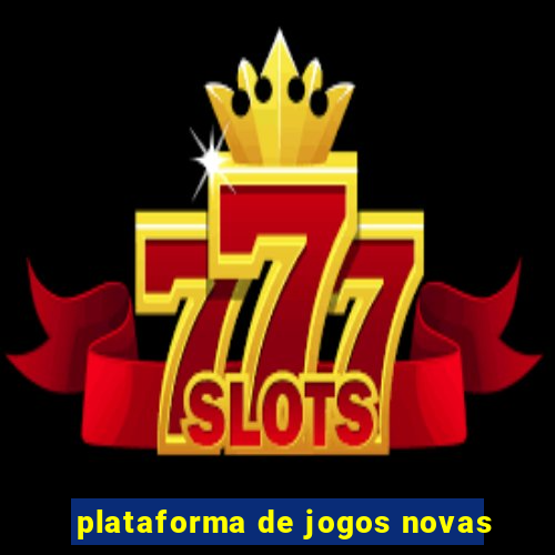 plataforma de jogos novas