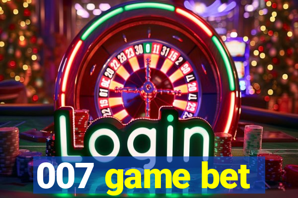 007 game bet