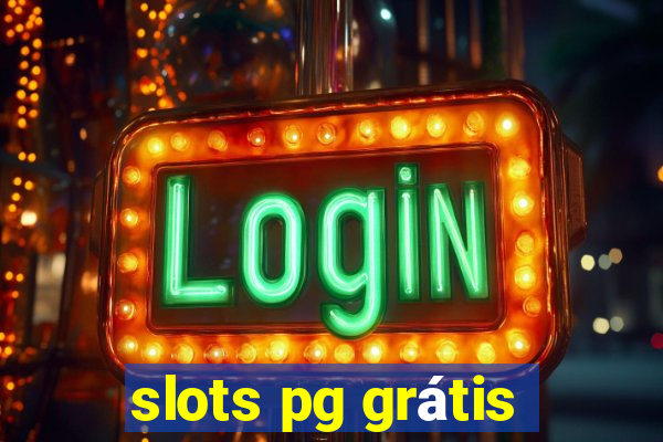 slots pg grátis