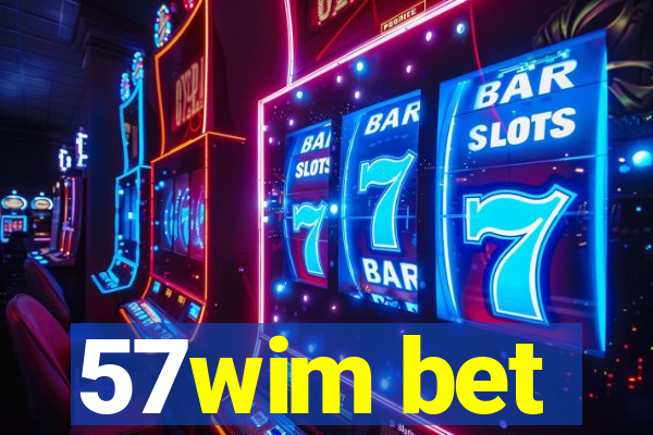 57wim bet