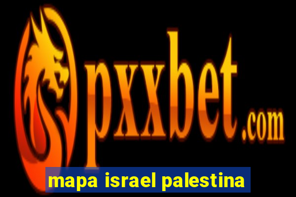 mapa israel palestina