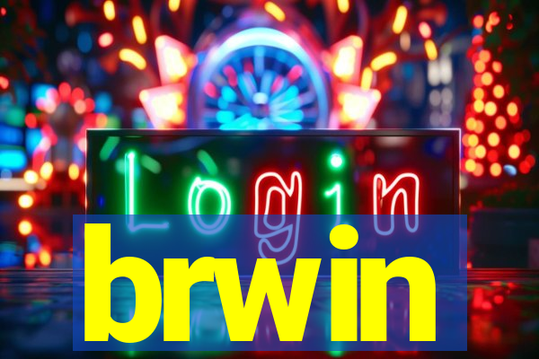 brwin