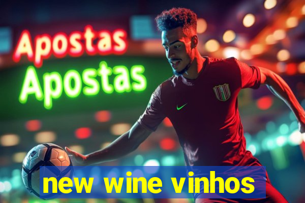 new wine vinhos