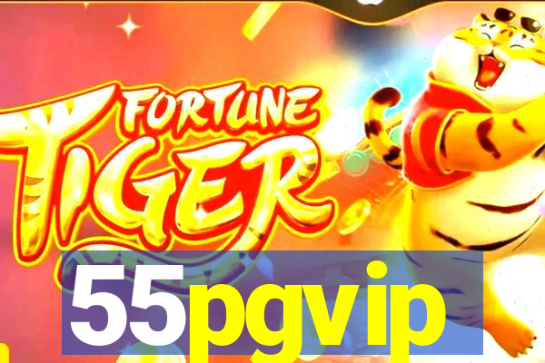 55pgvip